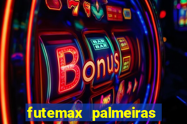 futemax palmeiras ao vivo